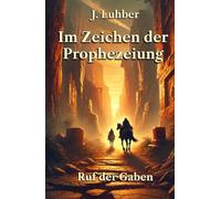 Im Zeichen der Prophezeiung: Ruf der Gaben