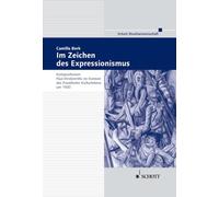Im zeichen des expressionismus livre sur la musique: Kompositionen Paul Hindemiths im Kontext des Frankfurter Kulturlebens um 1920. Band 11.