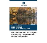 Im Zentrum der wässrigen Entgiftung: die Rolle der Histaminliganden