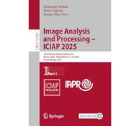 Image Analysis and Processing - ICIAP 2025: 23rd International Conference, Rome, Italy, September 15-19, 2025, Proceedings, Part I