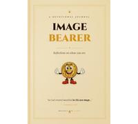 Image Bearer: A 120-Page Hardcover Devotional Journal · Reflections on Whose You Are