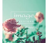 Image Classique-Romantique - Image Classique-Romantique