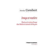 Image et matière: Étude sur la notion d'image dans Matière et mémoire de Bergson
