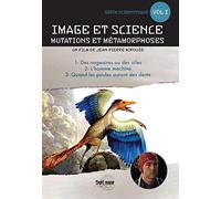 Image et science - mutations et metamorphoses - v1 - dvd