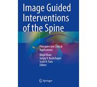 Image Guided Interventions of the Spine: Principles and Clinical Applications