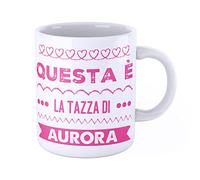 iMage Tazza Mug con nome Aurora Questa è la tazza di Aurora - regalo divertente per ogni occasione