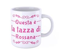 iMage Tazza Mug con nome Rossana Questa è la tazza di Rossana - regalo divertente per ogni occasione