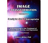 Image Transformation Therapy Scripts for Therapists: MR: 2