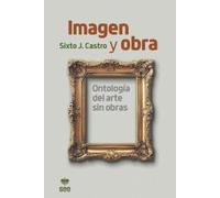 Imagen y obra.: Ontología del arte sin obra: 66