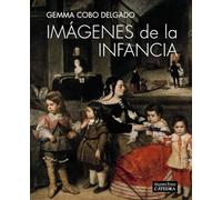 Imágenes de la infancia: Ciencia, política y religión en la España moderna