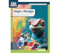 Images and messages. English for graphic design and arts, communication, advertising and audio-visual productions. Per le Scuole superiori. Con e-book. Con espansione online