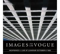 Images in Vogue Incipience 4: Live at Luvafair, October 6th, 1982 (Vinyl LP)