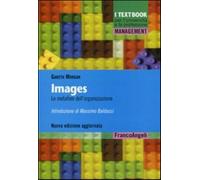 Images. Le metafore dell'organizzazione - Morgan Gareth
