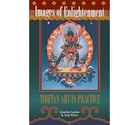 Images of Enlightenment: Tibetan Art in Practice
