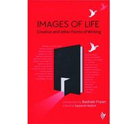 Images of Life Creative and Other Forms of Writing