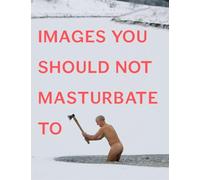 Images You Should Not Masturbate To – Penguin Books