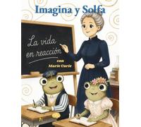 Imagina y Solfa: La vida en reacción
