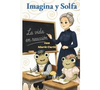 Imagina y Solfa: La vida en reacción