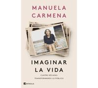 Imaginar la vida: Cuatro décadas transformando lo público