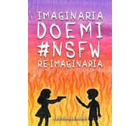 Imaginaria, Doemi, #Nsfw y Re-Imaginaria