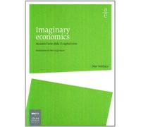 Imaginary economics. Quando l'arte sfida il capitalismo
