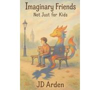 Imaginary Friends: Not Just for Kids