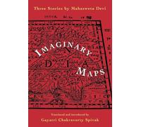 Imaginary Maps: Three Stories by Mahasweta Devi