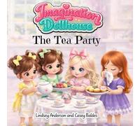 Imagination Dollhouse: The Tea Party