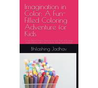 Imagination in Color: A Fun-Filled Coloring Adventure for Kids: A Fun-Filled Cre