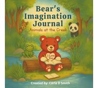 Imagination Journal: Animals Bear Met at the Creek