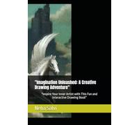 "Imagination Unleashed: A Creative Drawing Adventure": "Inspire Your Inner Artist with This Fun and Interactive Drawing Book"