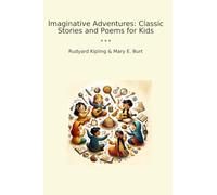 Imaginative Adventures: Classic Stories and Poems for Kids