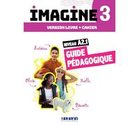 Imagine 3 niveau A2.1: Guide pédagogique