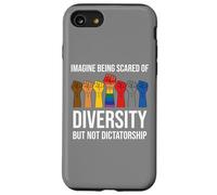 Imagine Being Scared Diversity But Not Dictatorship Resist Custodia per iPhone SE (2020) / 7/8
