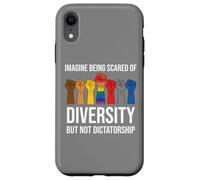 Imagine Being Scared Diversity But Not Dictatorship Resist Custodia per iPhone XR