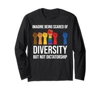 Imagine Being Scared Diversity But Not Dictatorship Resist Maglia a Manica