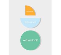 Imagine Believe Achieve - Writing Journal : 90 GSM, Ruled, Papper Back