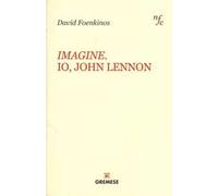 Imagine. Io, John Lennon