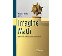 Imagine Math: Between Culture and Mathematics