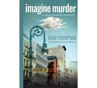 Imagine Murder: A John Lennon Mystery