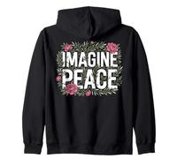 Imagine Peace Floral Message Inspirational Art Felpa con Cappuccio