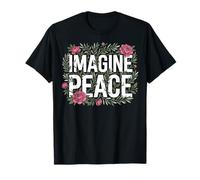 Imagine Peace Floral Message Inspirational Art Maglietta