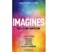 Imagines. Mille e una fanfiction - Todd Anna
