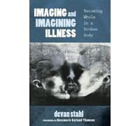 Imaging and Imagining Illness (Tascabile)