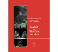 Imaging in senologia. Testo atlante