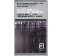 Imaging integrato nell'artrite psoriasica. Semeiotica delle lesioni elementari e metodi di scoring
