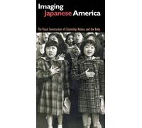 Imaging Japanese America (Copertina rigida)