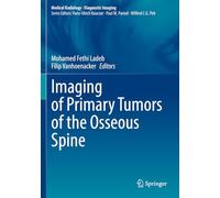Imaging of Primary Tumors of the Osseous Spine