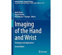 Imaging of the Hand and Wrist: Techniques and Applications