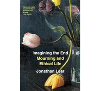 Jonathan Lear Imagining the End (Tascabile)